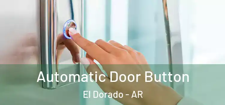  Automatic Door Button El Dorado - AR