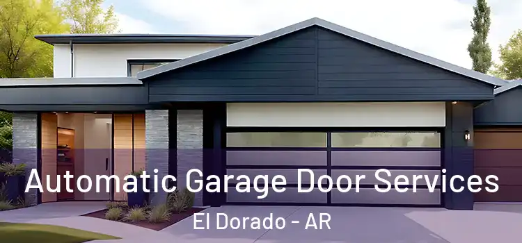  Automatic Garage Door Services El Dorado - AR