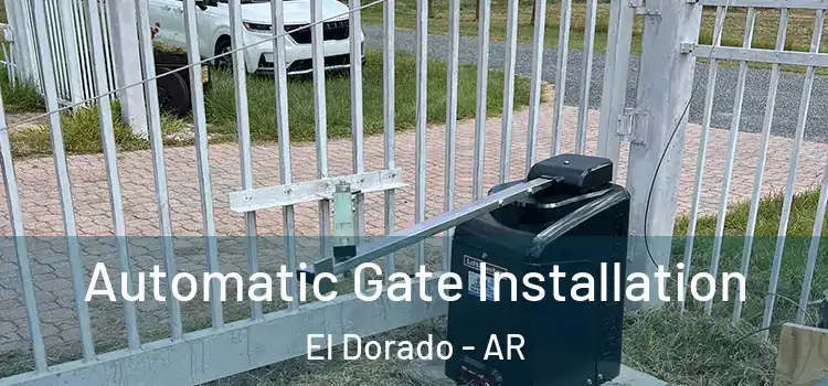  Automatic Gate Installation El Dorado - AR