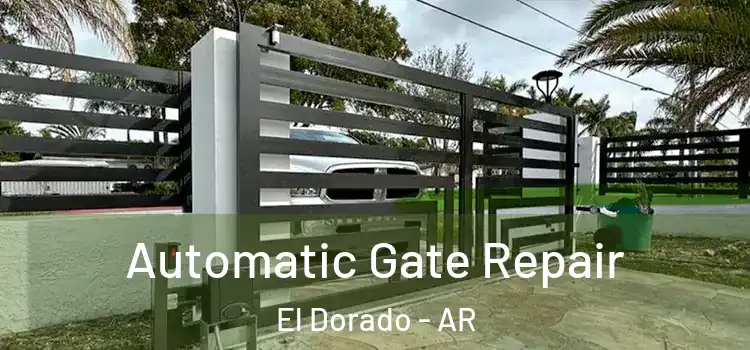  Automatic Gate Repair El Dorado - AR