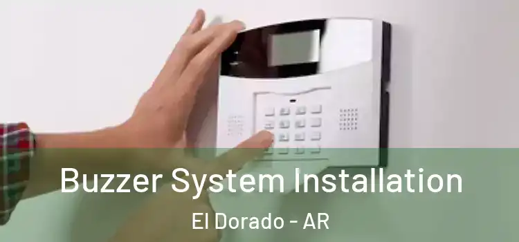 Buzzer System Installation El Dorado - AR