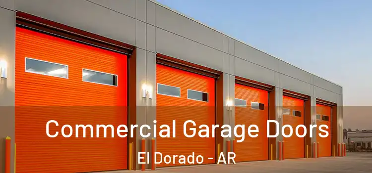  Commercial Garage Doors El Dorado - AR