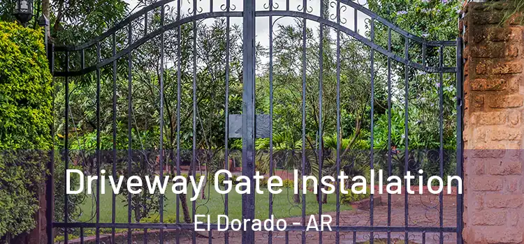 Driveway Gate Installation El Dorado - AR