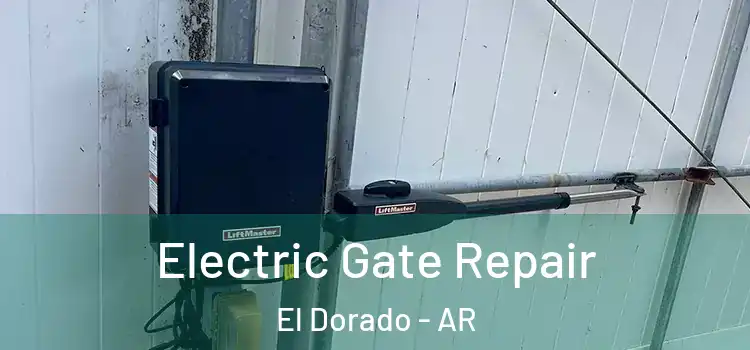 Electric Gate Repair El Dorado - AR