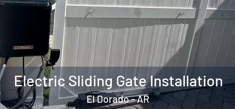 Electric Sliding Gate Installation El Dorado - AR