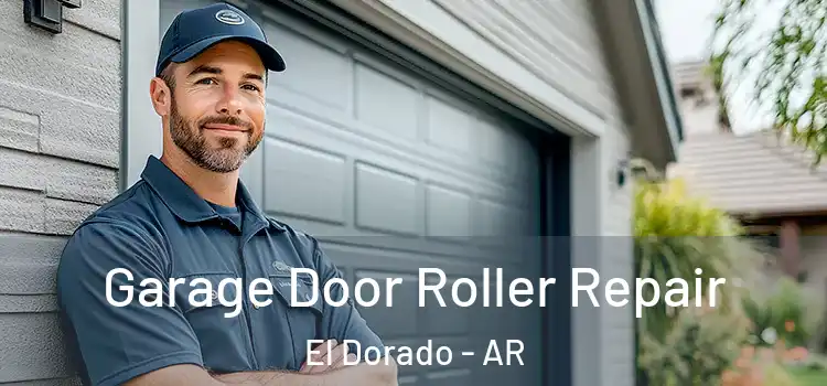  Garage Door Roller Repair El Dorado - AR