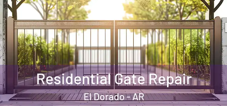Residential Gate Repair El Dorado - AR