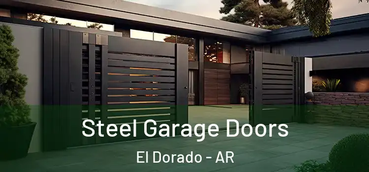 Steel Garage Doors El Dorado - AR